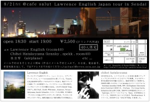 8/21@Salut(仙台) Lawrence English Japan tour 
